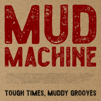 CD Tough Times Muddy Grooves (2025)