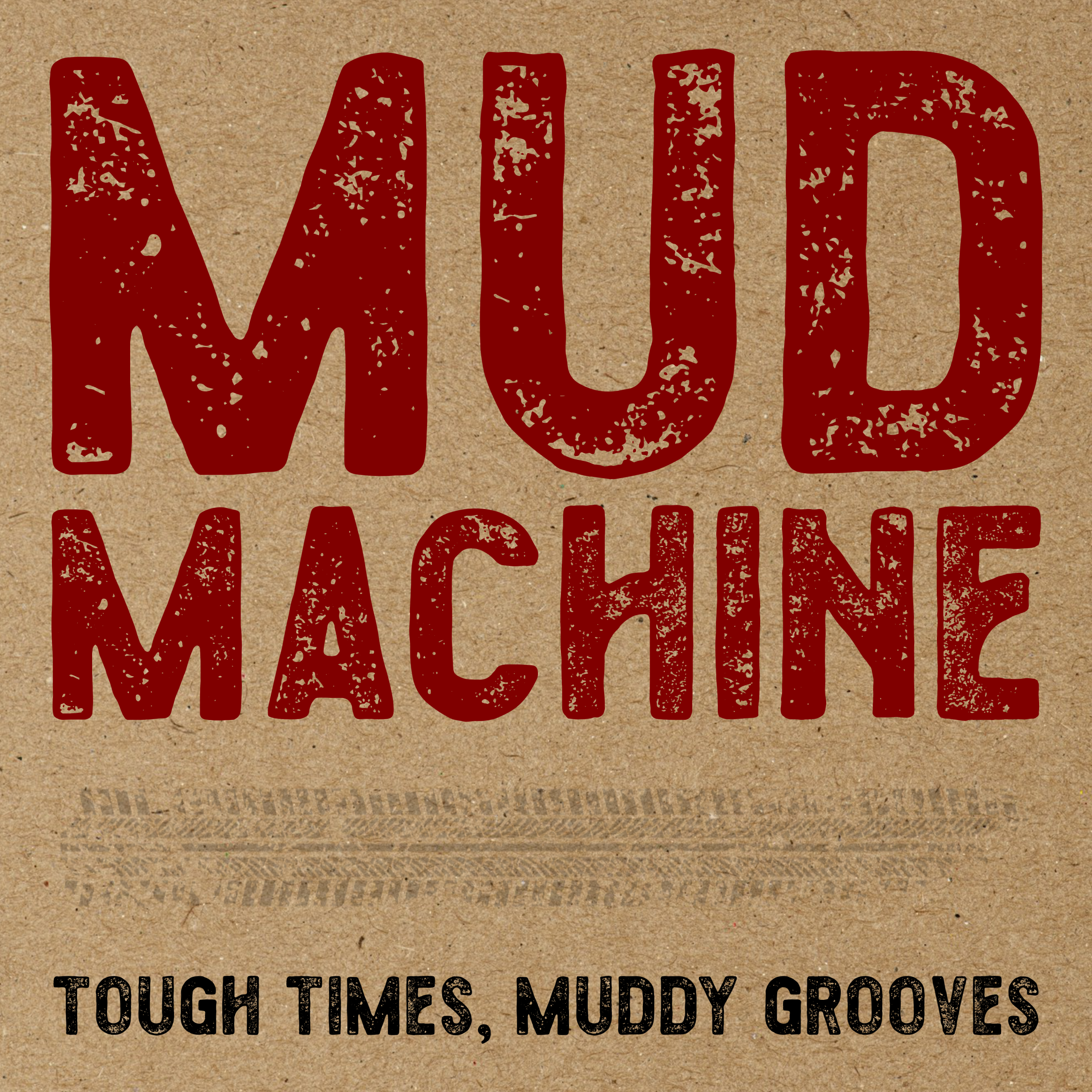 CD Tough Times Muddy Grooves (2025)